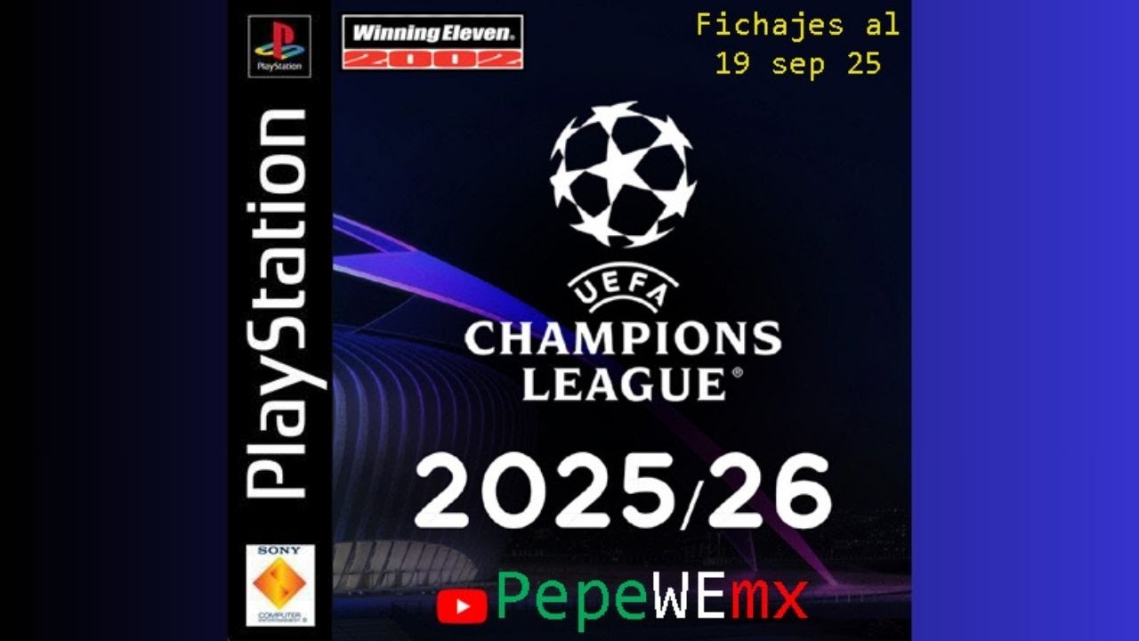 YA DISPONIBLE!! CHAMPIONS LEAGUE 25/26  (actualizado al 19sep25)| Winning Eleven 2002 para PS1