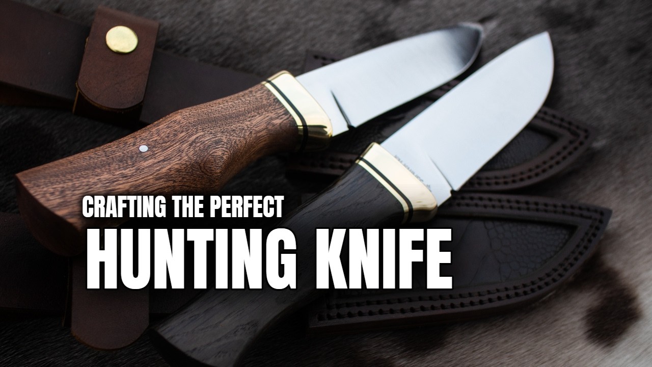 Crafting a Matching Pair of CUSTOM HUNTING KNIVES  |  Part 2