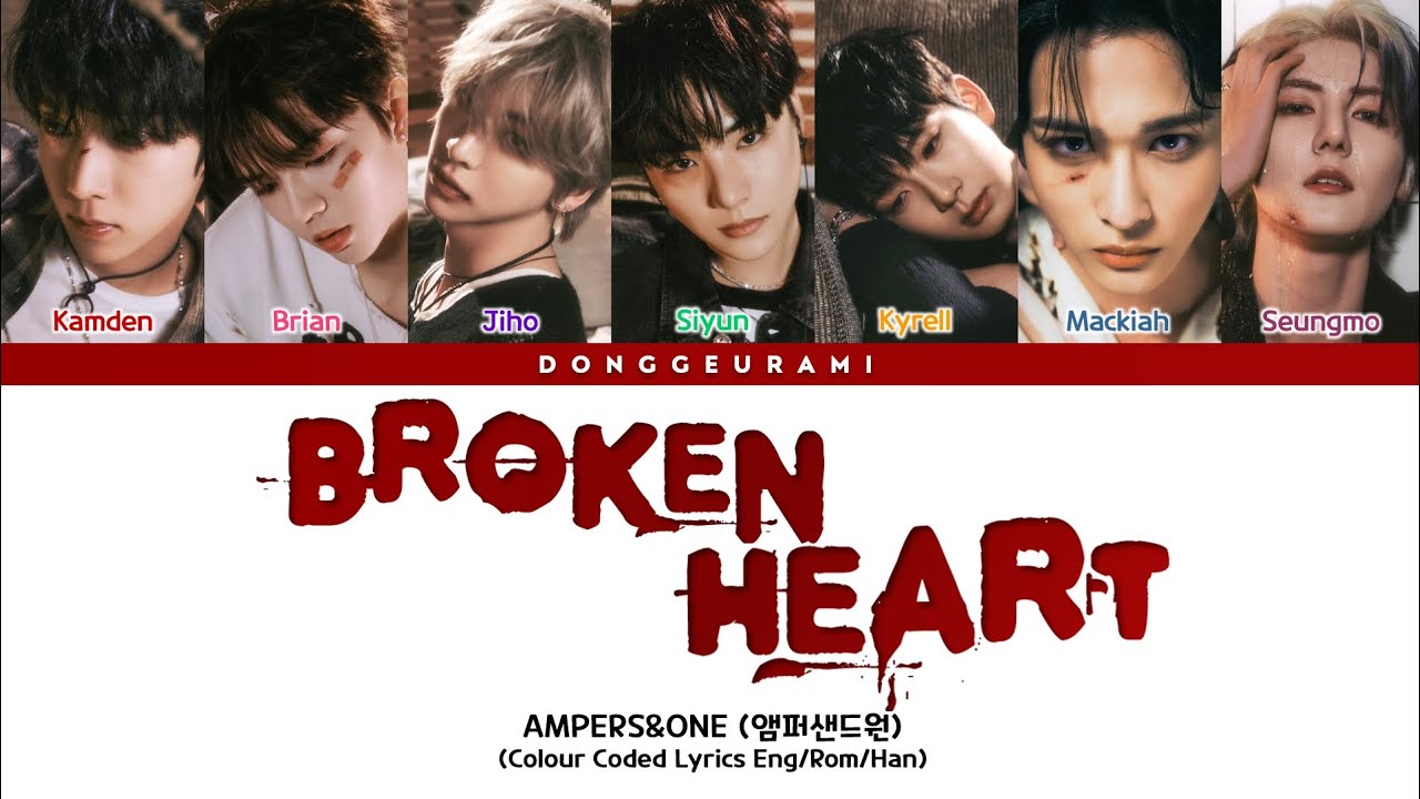 AMPERS&ONE (앰퍼샌드원) | Broken Heart Lyrics (Broken Heart 가사) • Colour Coded