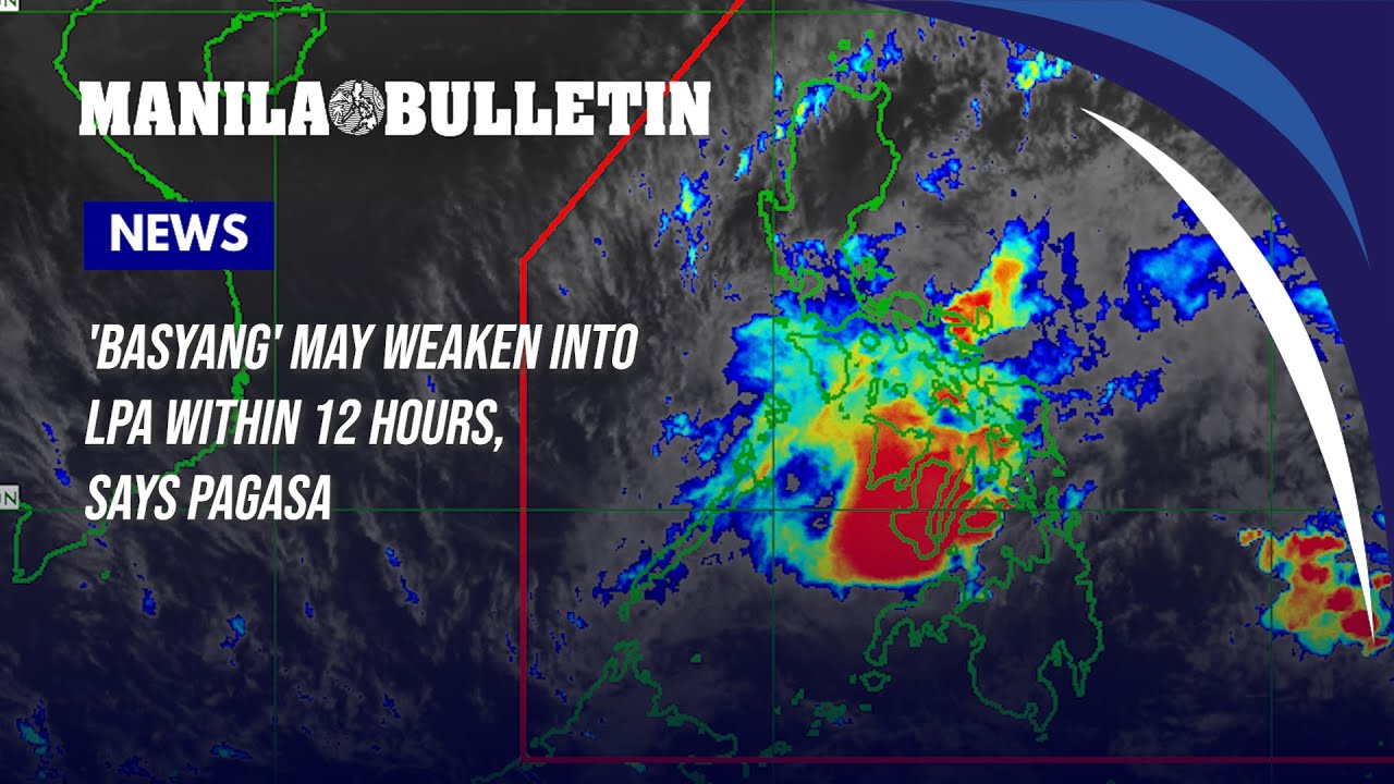 'Basyang' may weaken into LPA within 12 hours, says PAGASA