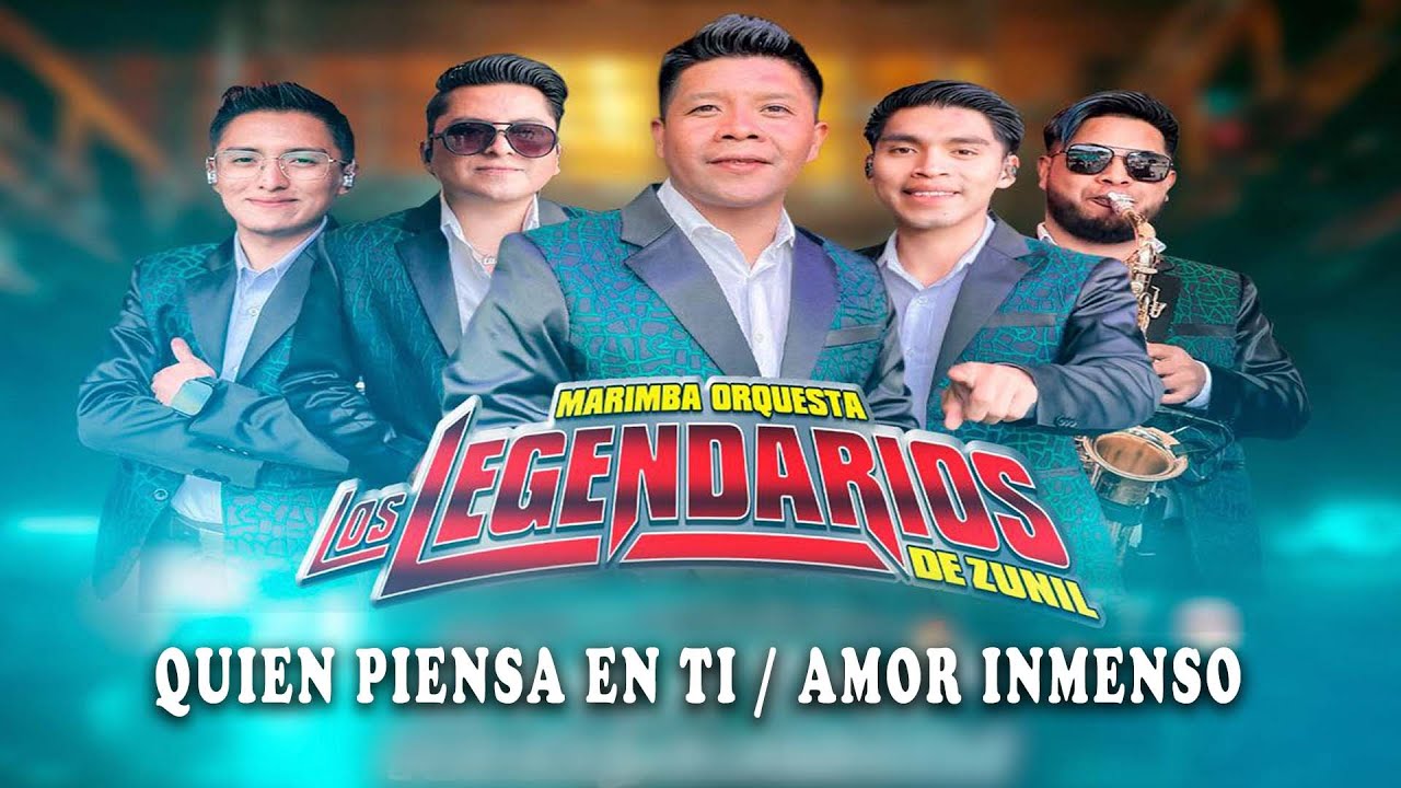 Los legendarios // Quien piensa en Ti  y Amor Inmenso