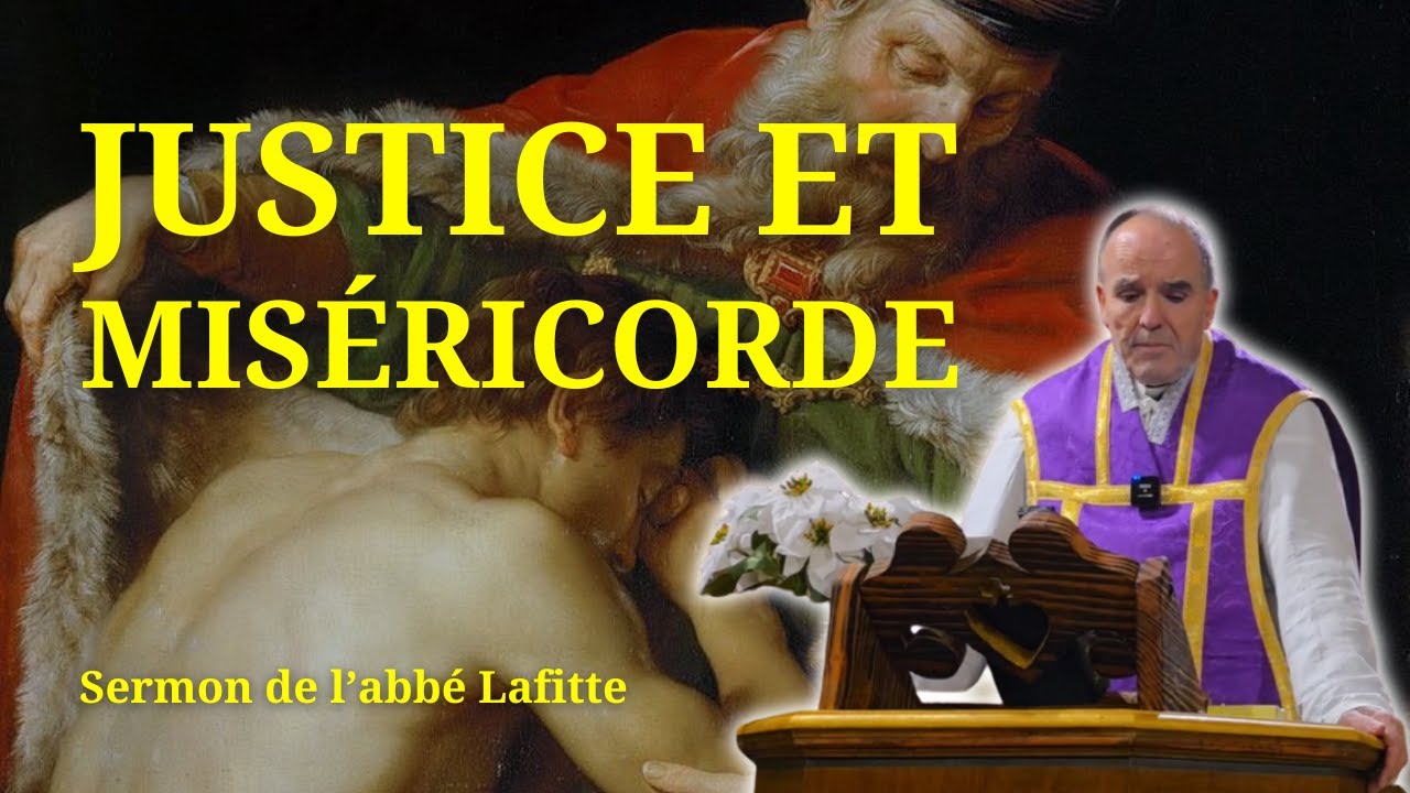 Justice et Miséricorde - D. de la Septuagésime - Abbé Lafitte – Sermon – 1 février 2026