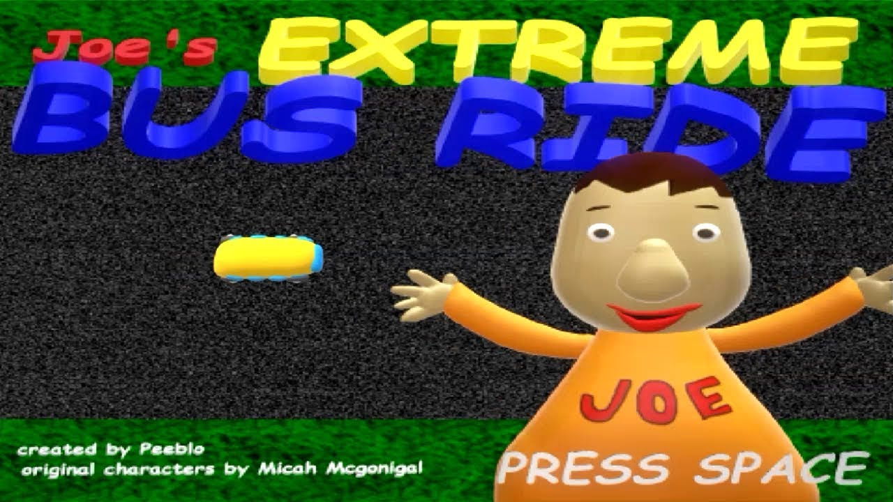 Joe's Extreme Bus Ride (Baldi's Basics)
