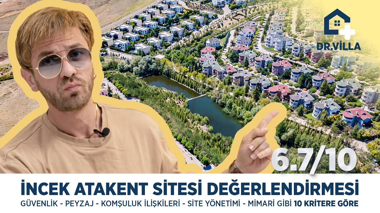 İncek Atakent Sitesi | 277 Villalık Yapay Göleti Olan Site Değerlendirmesi | Doktor Villa