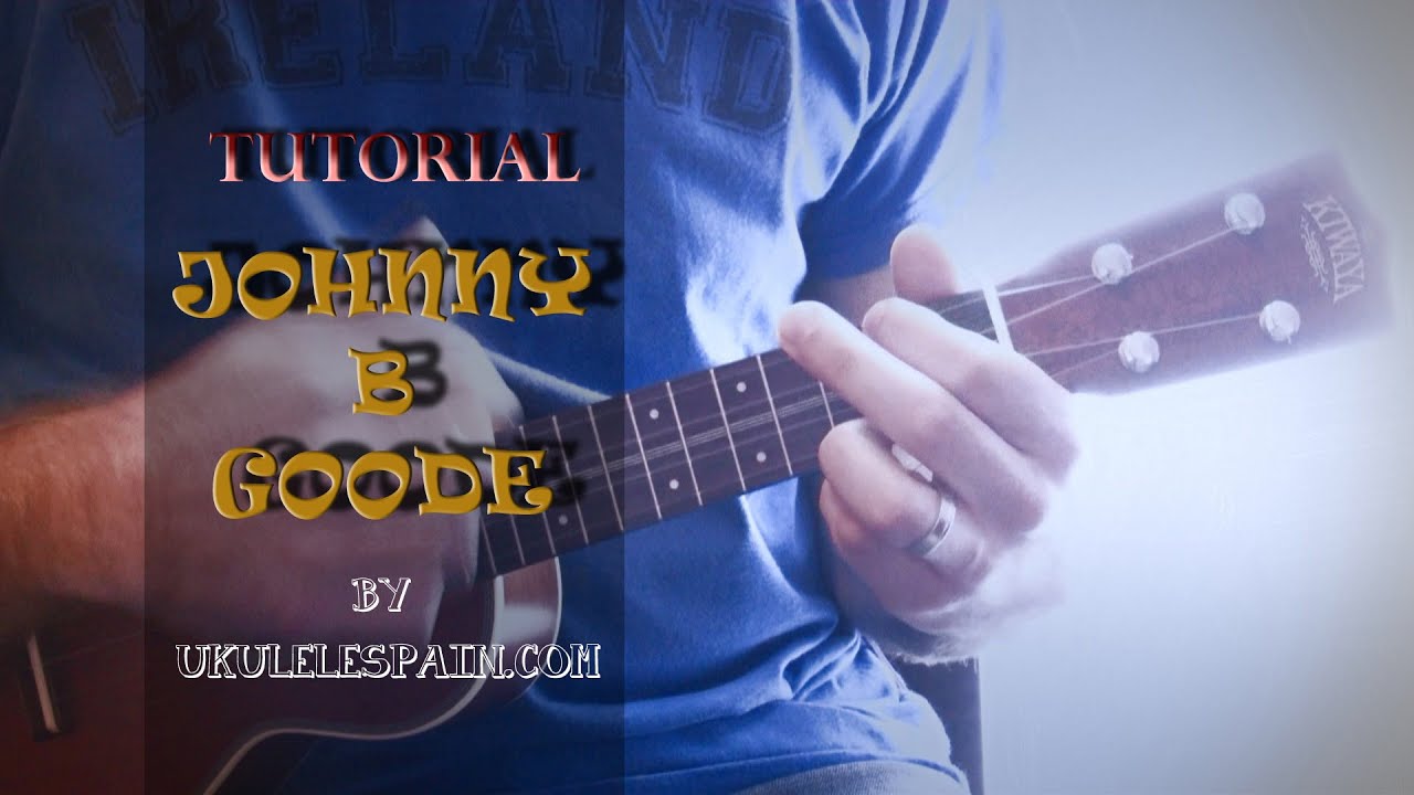 Johnny B Goode (Chuck Berry) - Tutorial Ukelele
