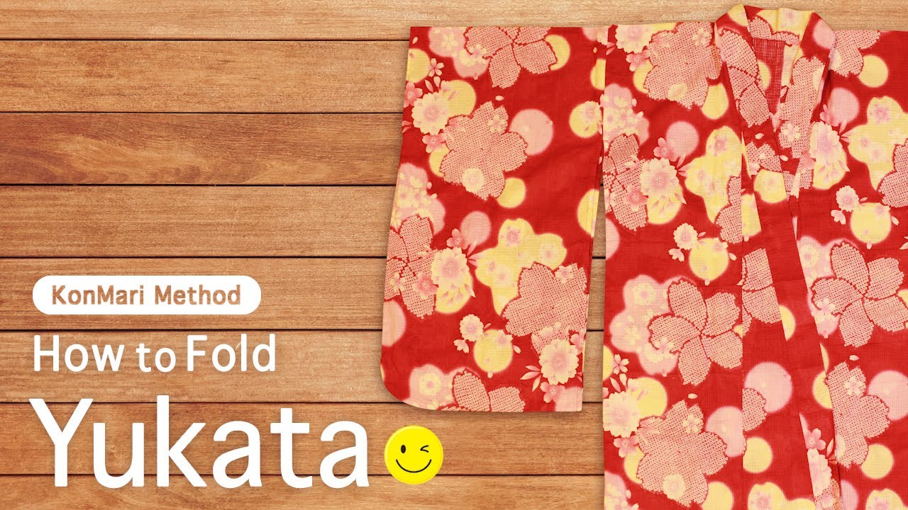 KonMari Method How to fold Yukata   -English edition-