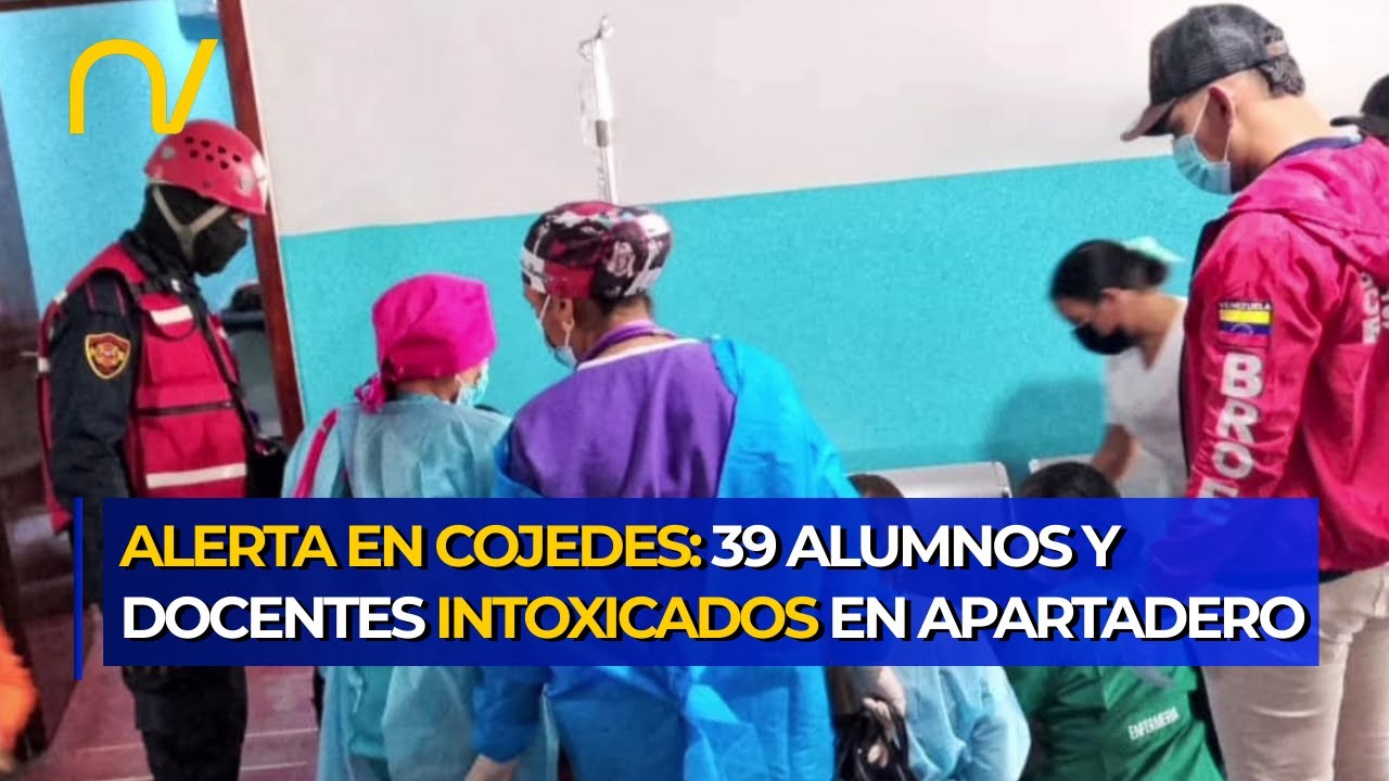 EMERGENCIA EN COJEDES: Reportan nueva intoxicación masiva con al menos 39 personas afectadas