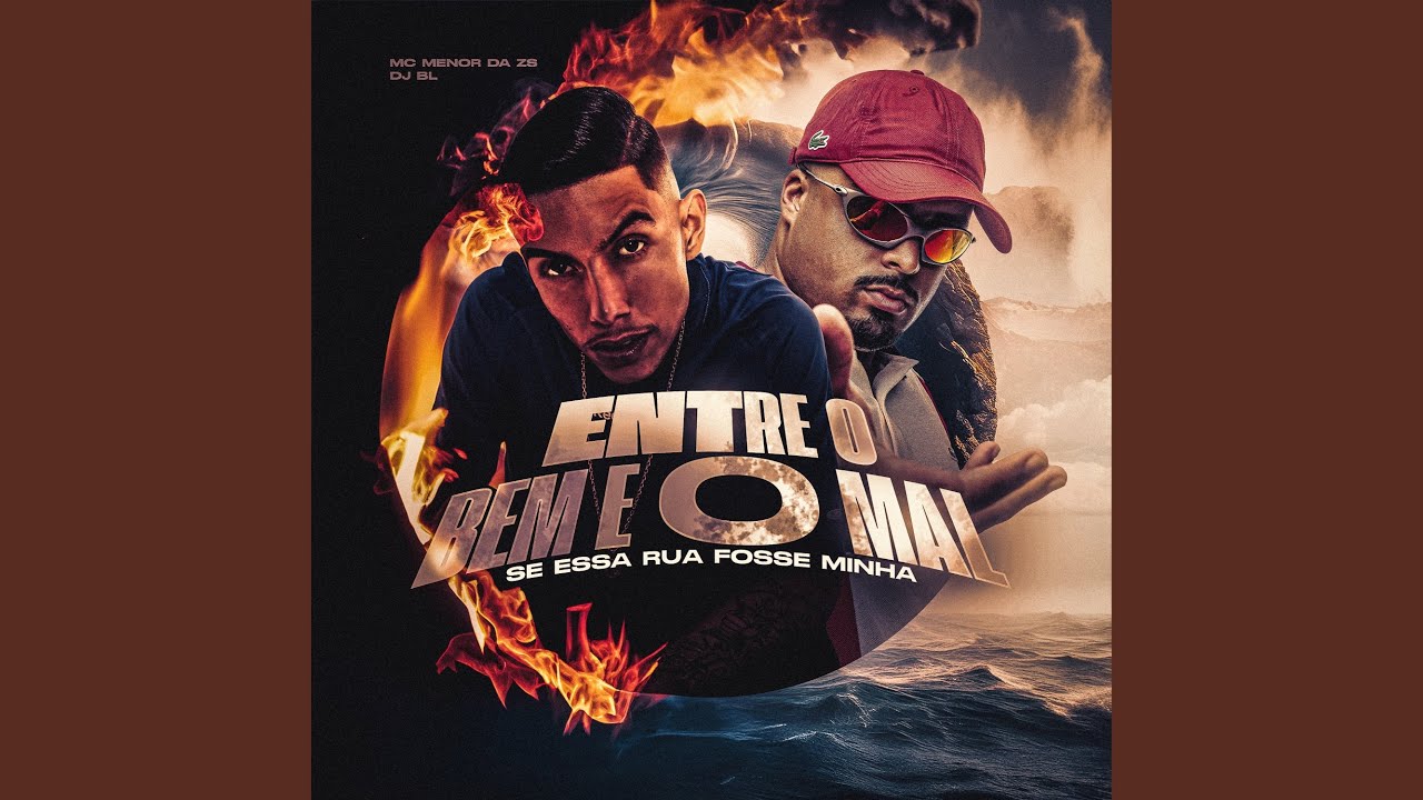 Entre o Bem e o Mal / Se Essa Rua Fosse Minha