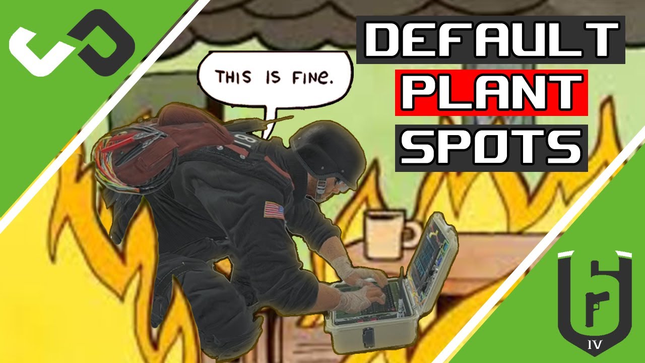 Where to Plant - Default Plant spots in Rainbow Six Siege