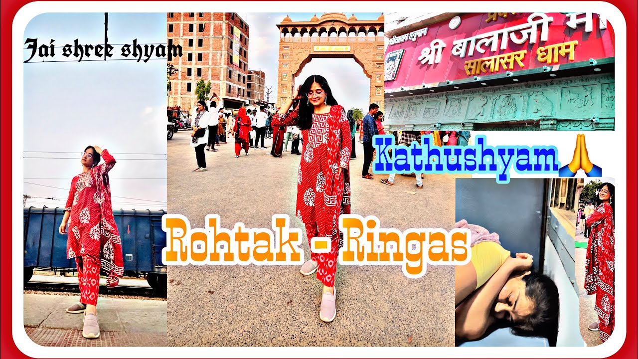 *Rohtak - Ringas Train Direct* Kathushyam ji Under 1500₹ *budget* 