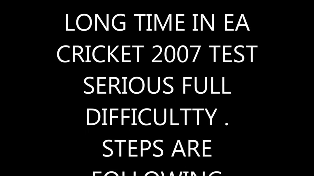 EA CRICKET 07 Test serious batting tips 2016
