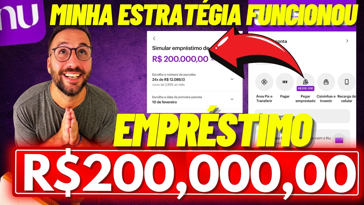 ATIVEI EMPRESTIMO NUBANK R$200,000,00 MIL - MINHA ESTRAT&Eacute;GIA FUNCIONOU