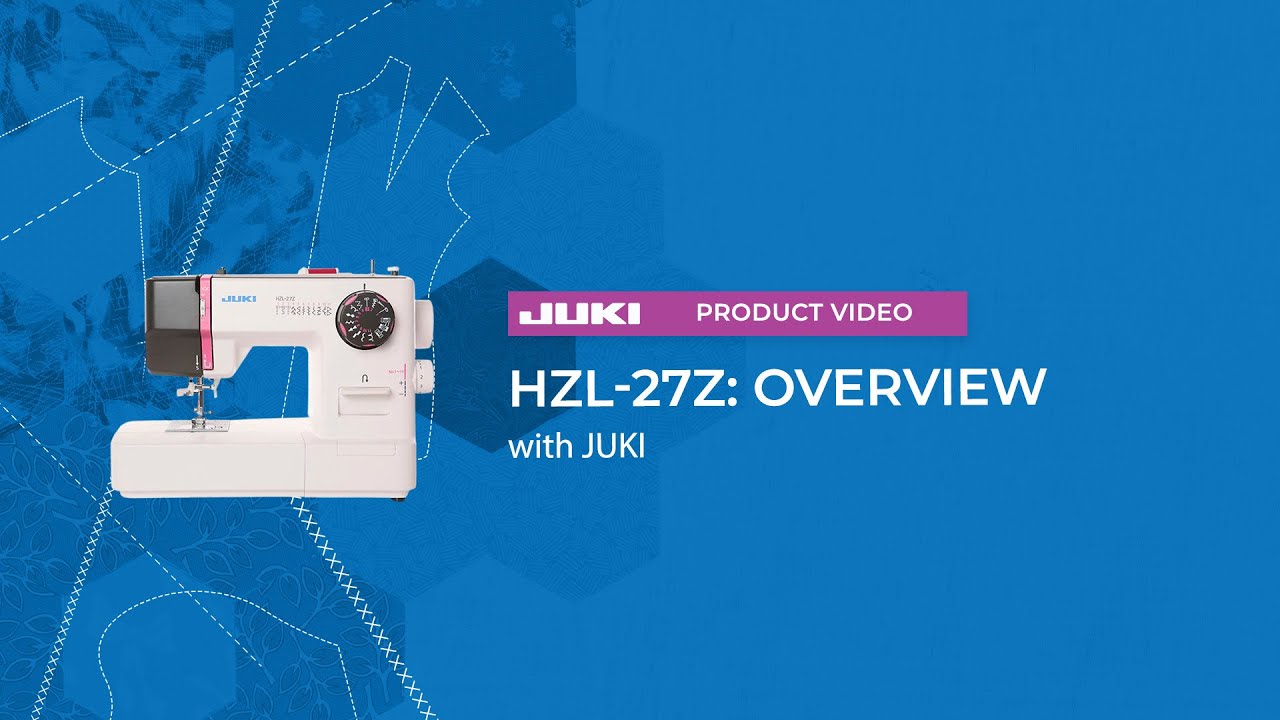 JUKI HZL-27Z: Overview