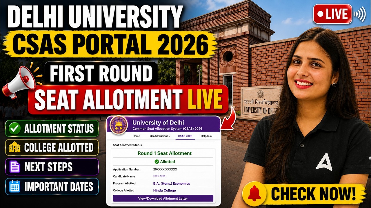 Delhi University CSAS Portal 2026 First Round Seat Allotment Live | DU CSAS Round 1 Allotment Result
