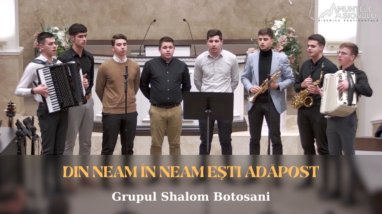 Grupul Shalom Botosani - Din neam în neam eşti adăpost