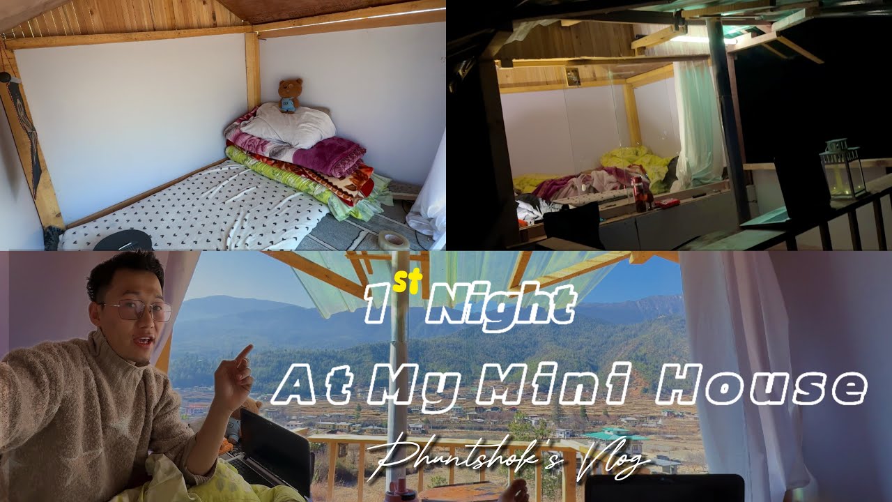 First Night at My Dream Mini Getaway House 😃 #phuntshok 