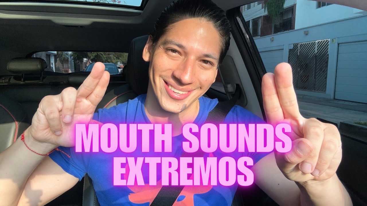 ASMR MOUTH SOUNDS EXTREMOS & HAND SOUNDS en mi auto 🚙