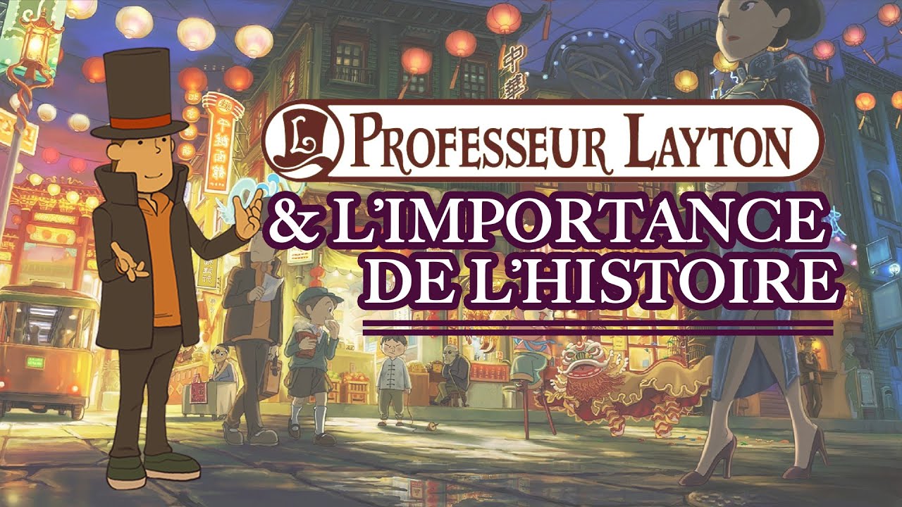 Professeur Layton et l'importance de l'histoire