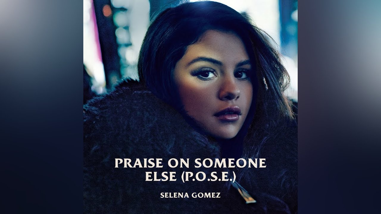 Selena Gomez - Praise On Someone Else (P.O.S.E.) [Official Instrumental]