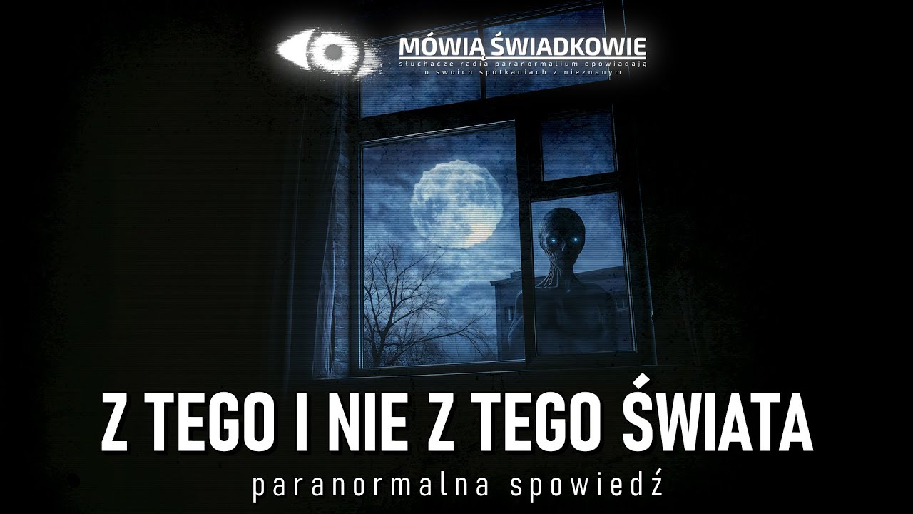 Z tego i nie z tego świata || Mówią Świadkowie - Odc. 81