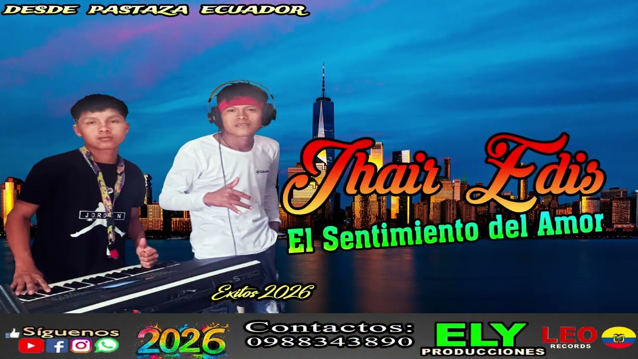 JHAIR EDIS EL SENTIMIENTO DEL AMOR 