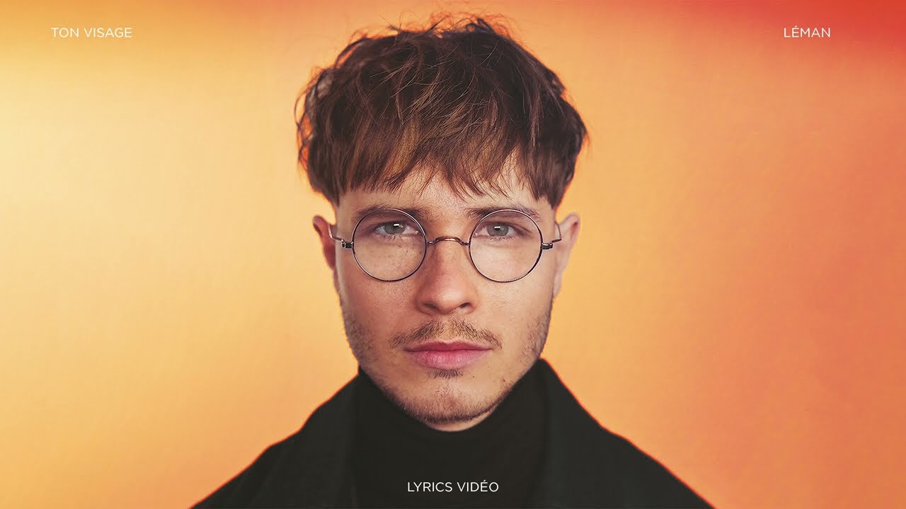 L&eacute;man - Ton visage (Lyrics vid&eacute;o)