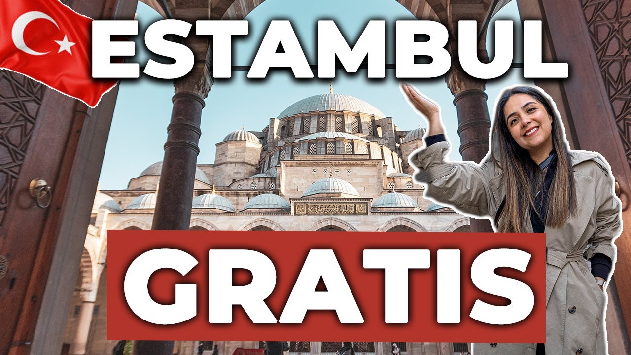 &iquest;Qu&eacute; hacer GRATIS en Estambul en 2025? 🇹🇷