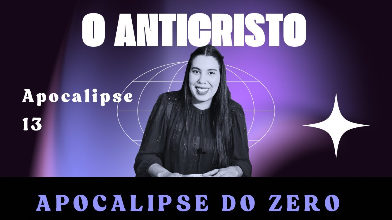 Apocalipse do zero - mais sobre o Anticristo