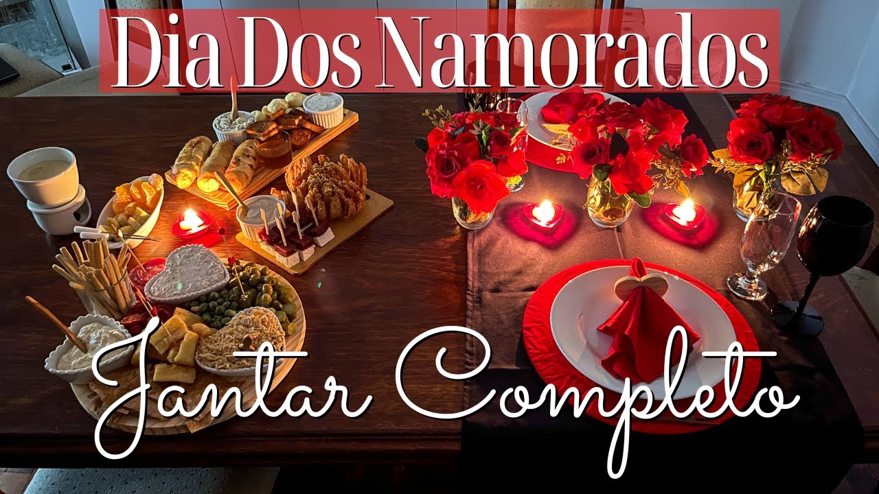JANTAR ROMANTICO COMPLETO PARA O DIA DOS NAMORADOS | NOITE DOS PETISCOS - FACIL E RAPIDO