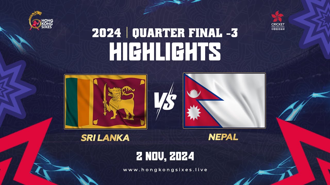 Hong Kong Sixes Match 19 Highlights QF 3 (Sri Lanka vs Nepal)