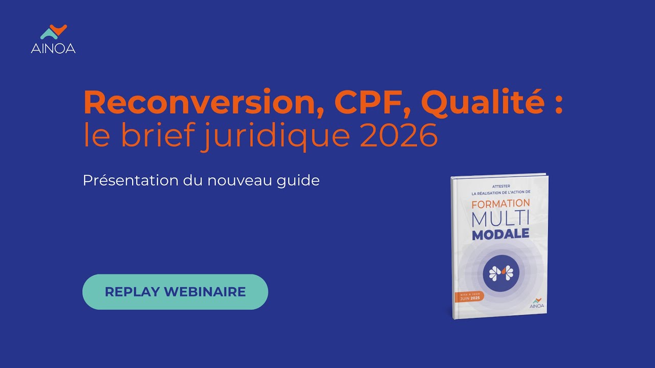 Webinaire - Reconversion, CPF, Qualité : le brief juridique 2026