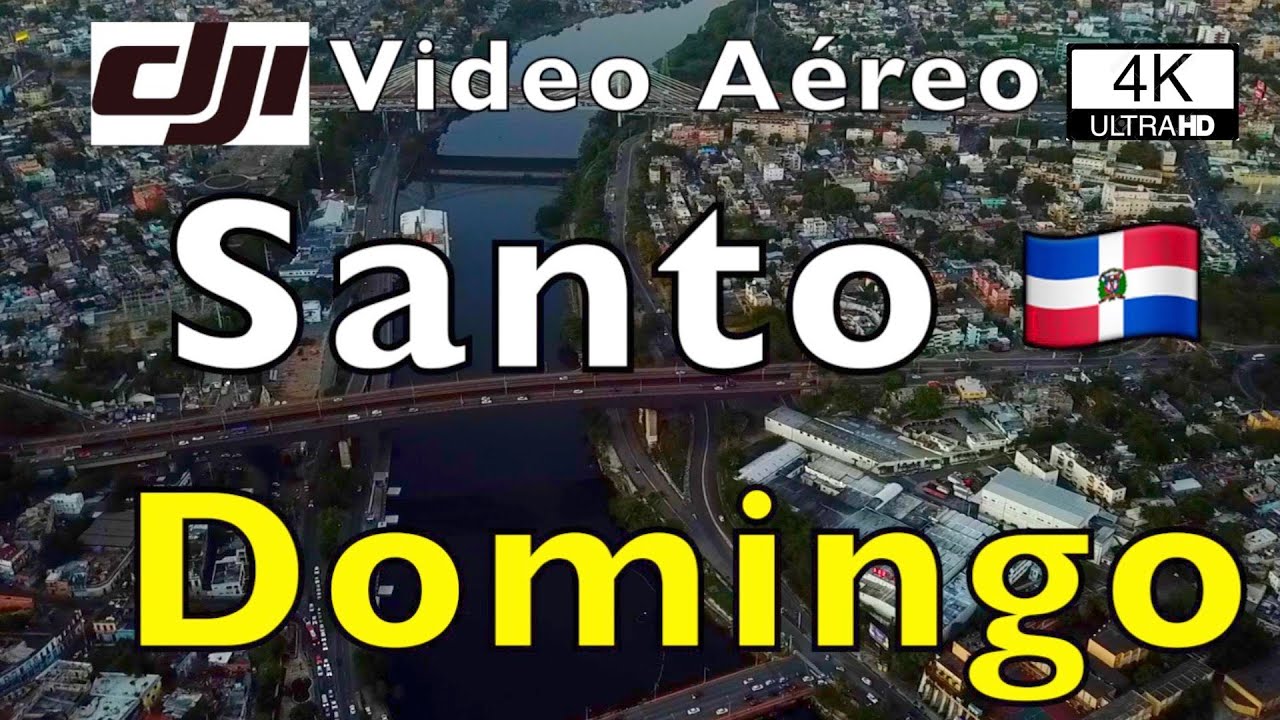 Santo Domingo Drone 4K reycorriendo