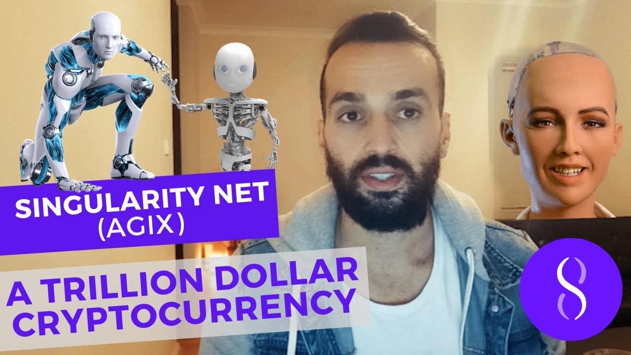 SingularityNET AGIX - A TRILLION $ ARTIFICIAL INTELLIGENCE CRYPTOCURRENCY