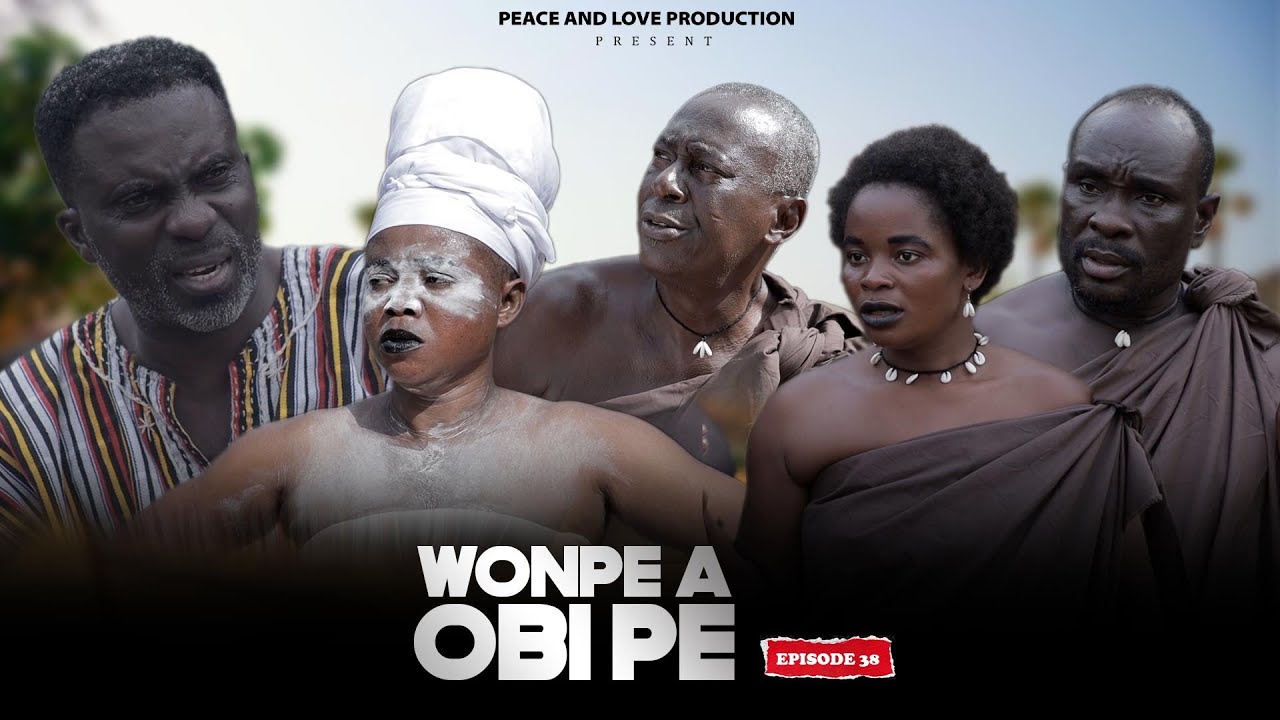 WOMPE OBI PE EPISODE 38 LATEST SERIES