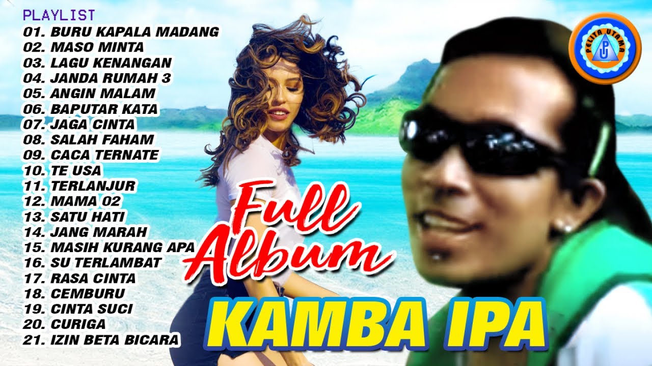 21 Karya Terbaik - Kamba Ipa | Dangdut Ambon | Lagu Ambon Pesta | Full Album