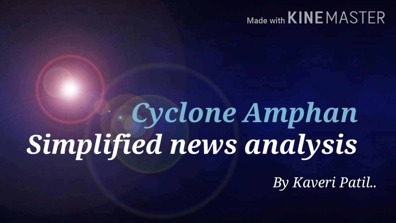 Cyclone Amphan complete coverage in just 1 minute #currentaffairsupsc