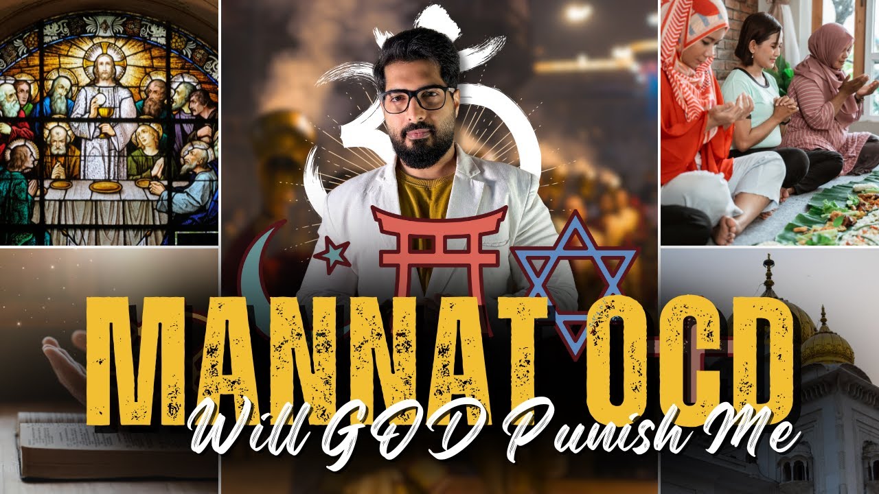 Mannat OCD : Fear of God punishment | Psy. Ayush Chandra | Best psychologist in India 🇮🇳
