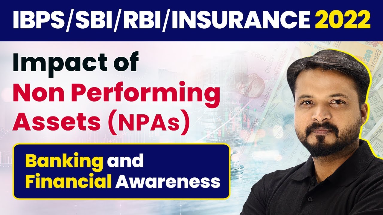 Impact of Non Performing Assets (NPA's) | Banking Awareness | RBI/SBI/IBPS/RRB