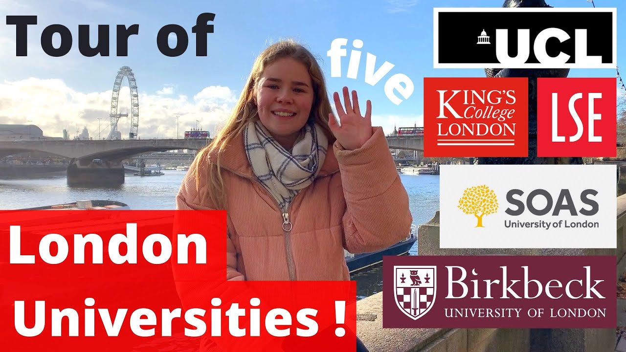 ХОТИТЕ ПОСТУПИТЬ В УНИВЕРСИТЕТ В ЛОНДОНЕ? - ДАВАЙТЕ ОСМОТРИЕМ UCL, KING'S, SOAS, BIRKBEC И LSE!!