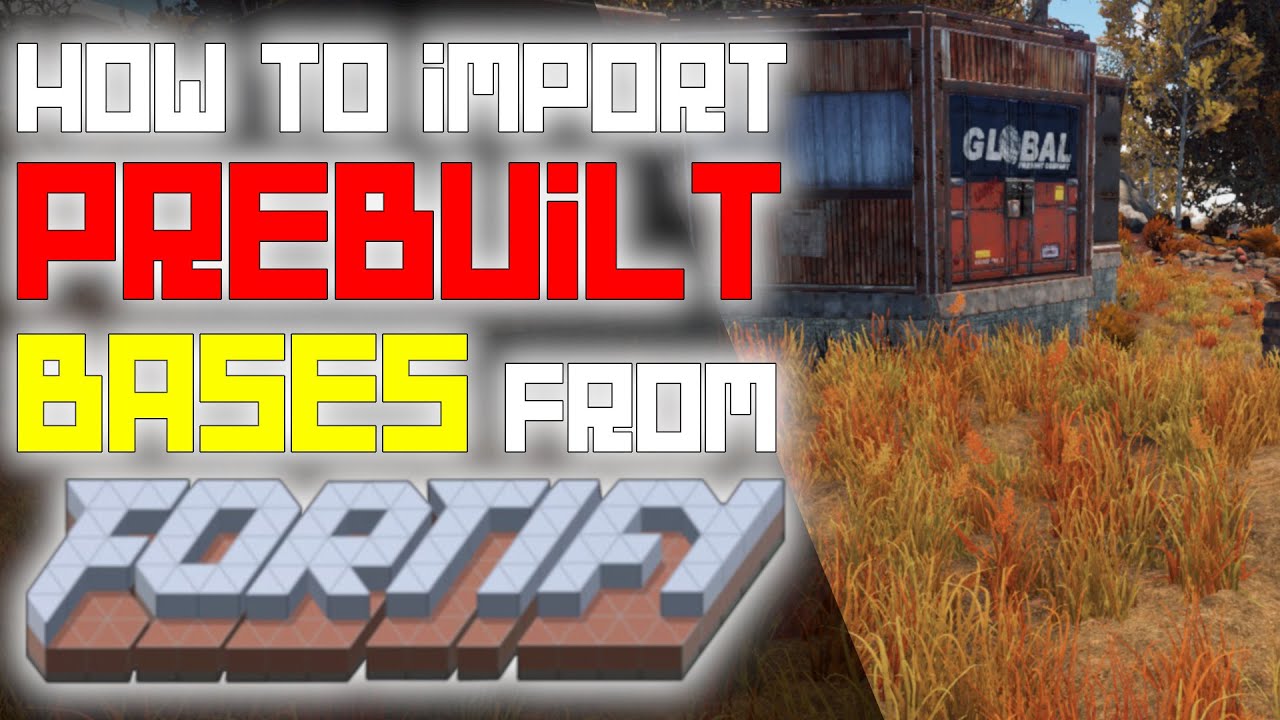 How to use Fortify to IMPORT RUST BASES into your Server | Rust Admin Academy | Rust Tutorial 2020