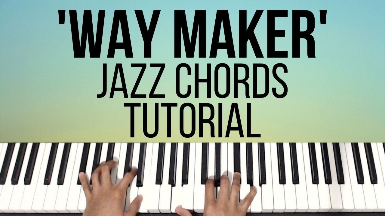 Way Maker | Jazz Chords | Piano Tutorial