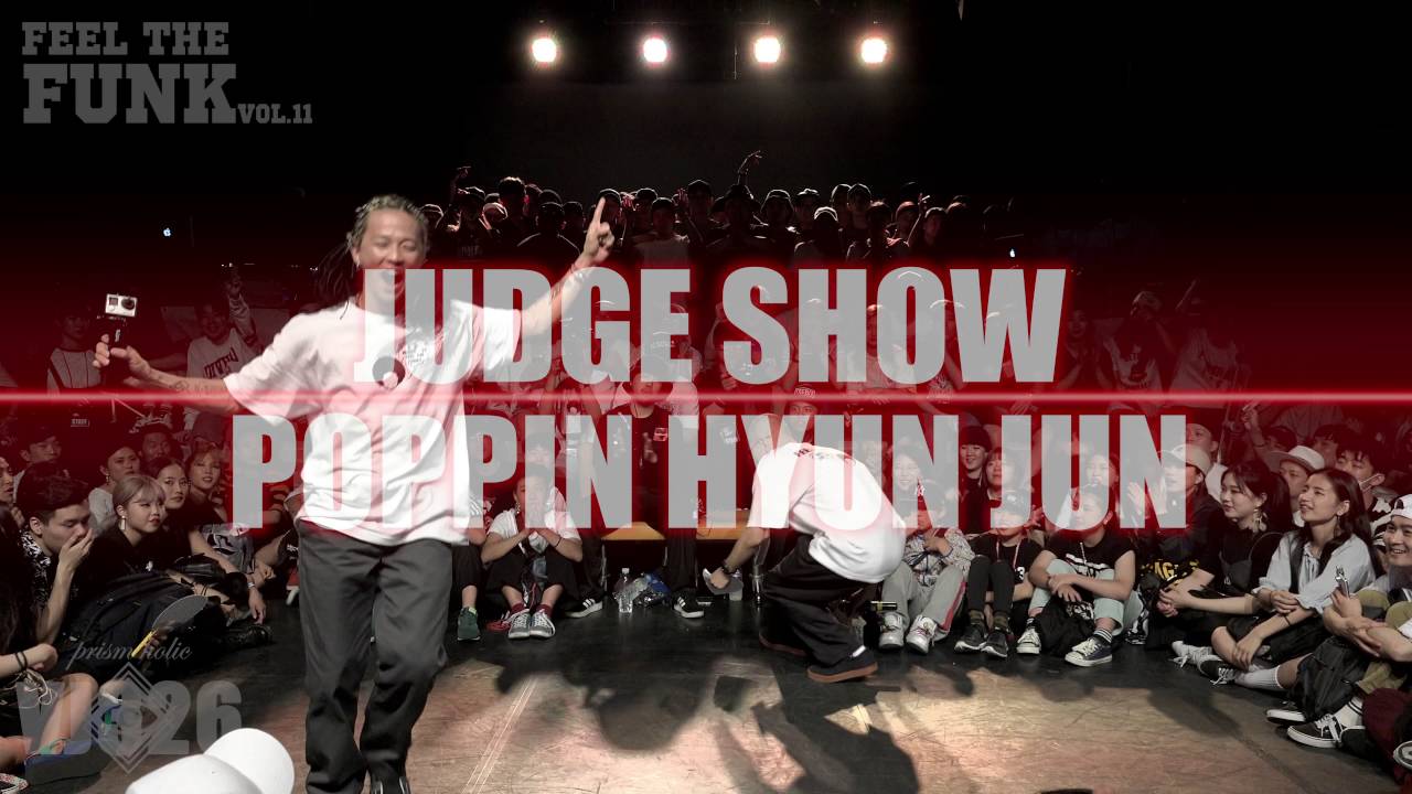FEEL THE FUNK Vol.11 JUDGE SHOW Poppin hyun Jun(팝핀현준)