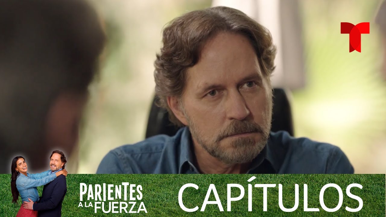 Parientes a la Fuerza | Capítulo 65 | Telemundo