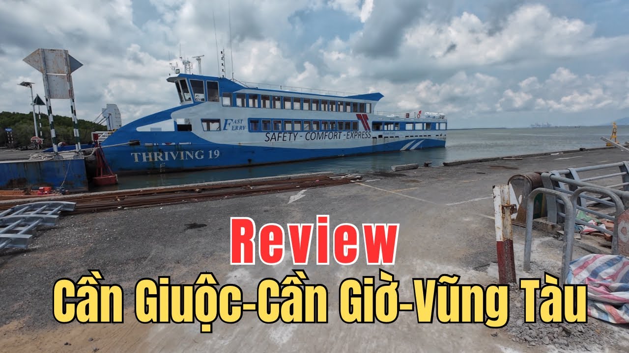 Đi Vũng Tàu Bằng Phà Cần Giuộc Long An,Giá Vé Như Thế Nào?