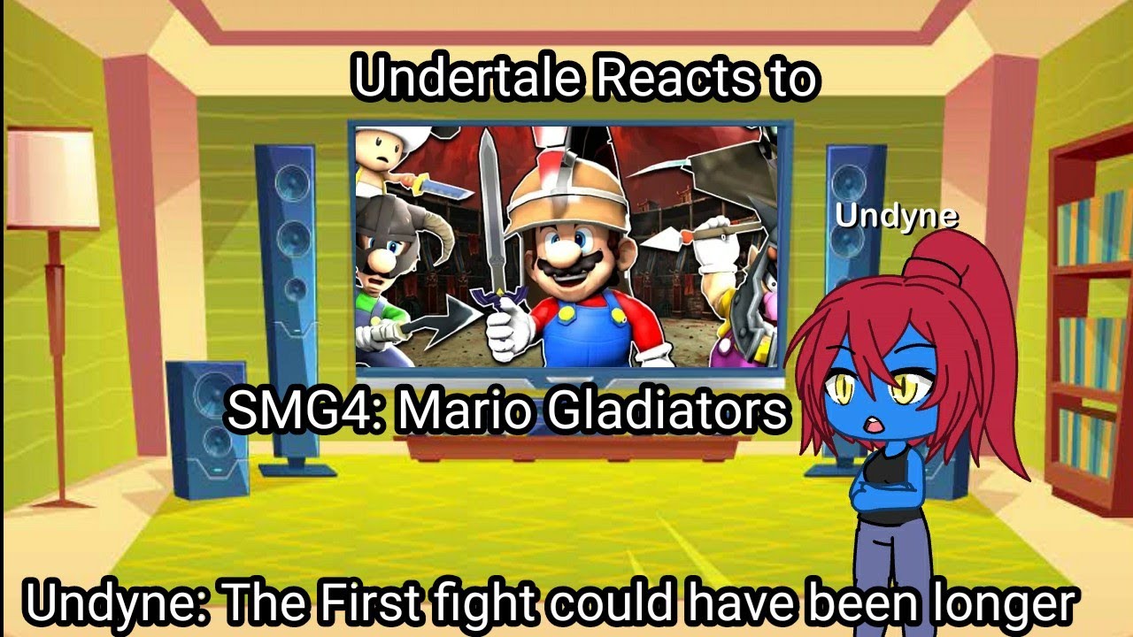 Undertale Reacts to SMG4: Mario Gladiators