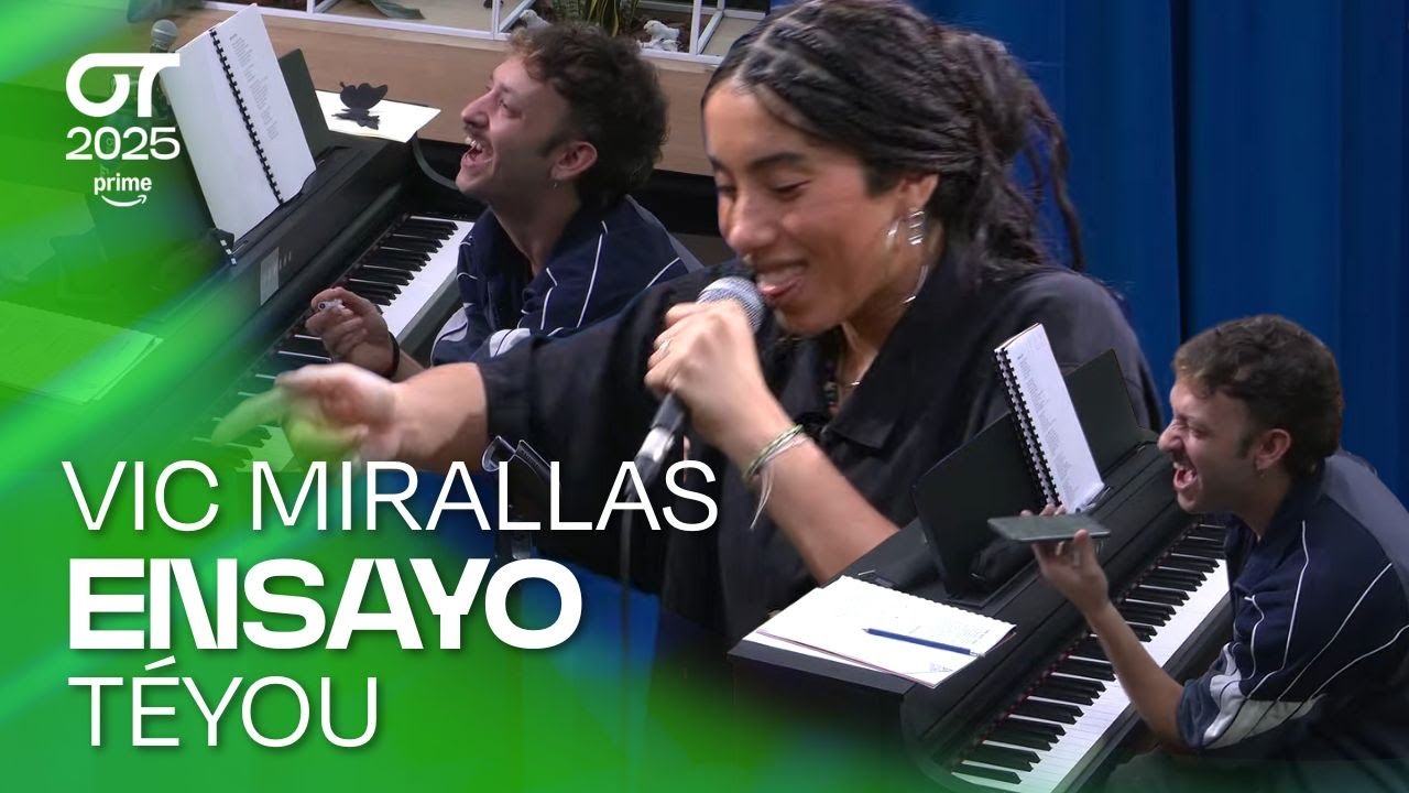 ENSAYO de TÉYOU con VIC MIRALLAS (12 de noviembre) | OT 2025