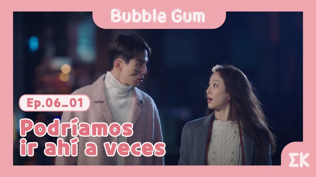 [#BubbleGum] Ep.6-01 | Podríamos ir ahí a veces | #EntretenimientoKoreano