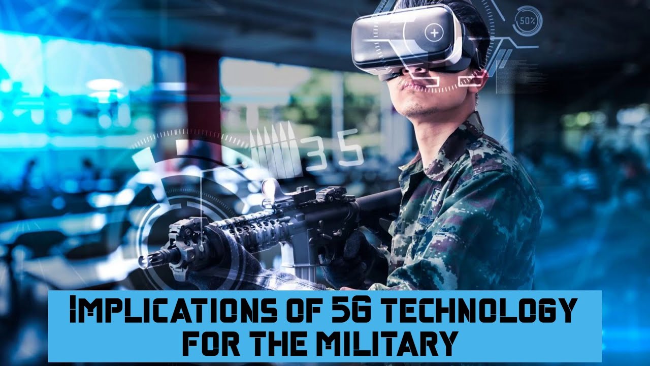 Implications of 5G technology for military communications and surveillance #5g #military #warfare