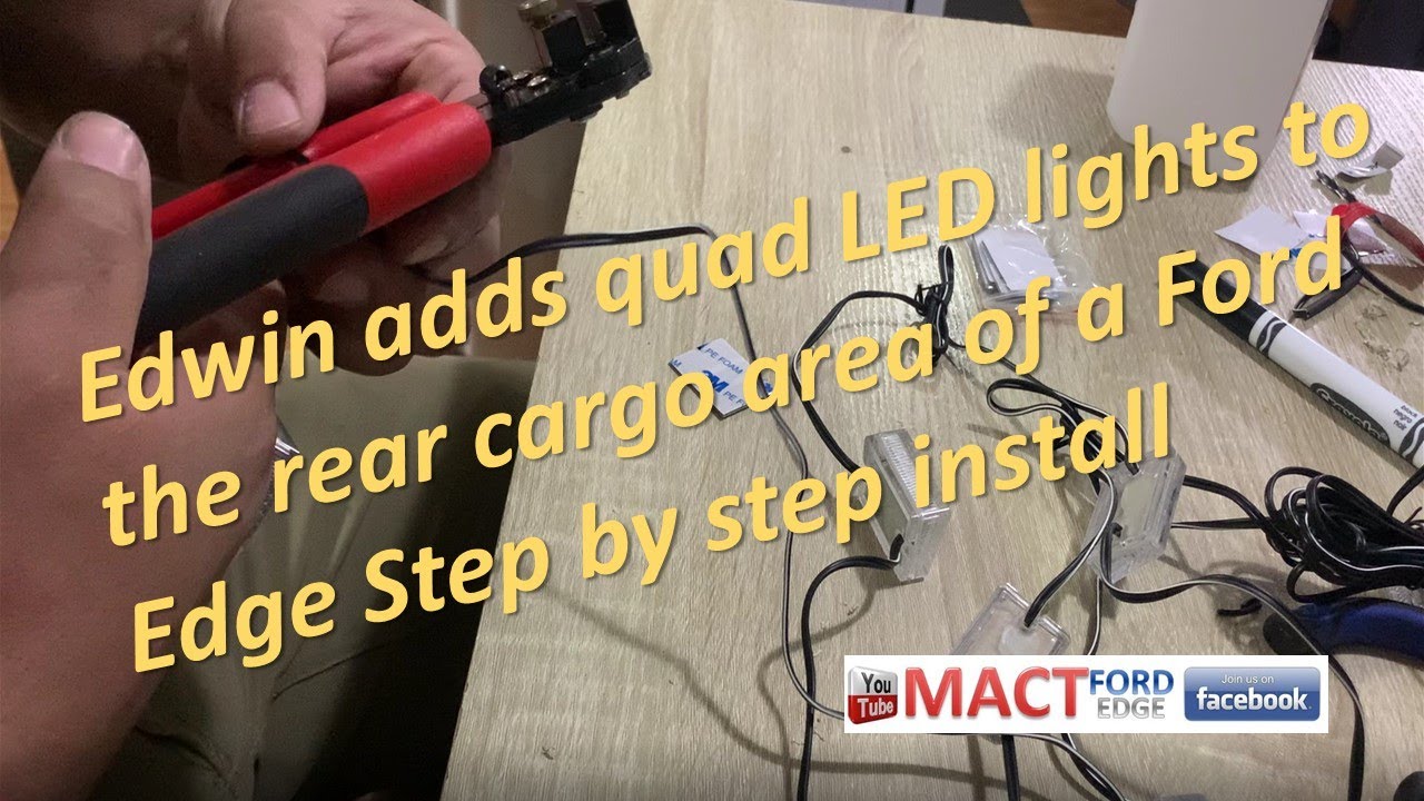 Adding quad LED lights to the rear cargo area of a Ford Edge Step by step install