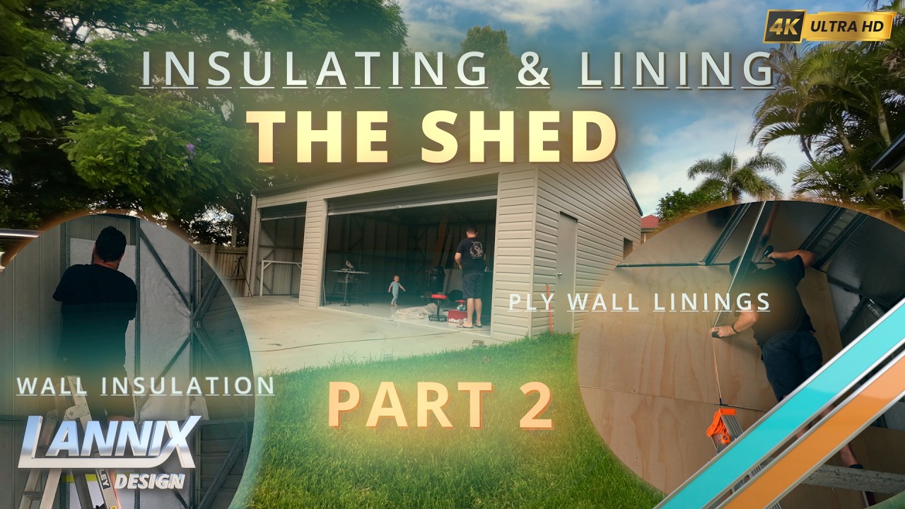 Shed Wall Insulation & Linings DIY - Insulating & Lining The Shed - Part 2 of 5